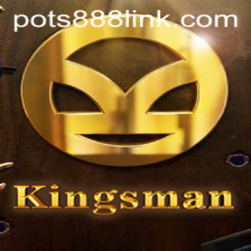 Kingsman: A Strategic Dive into the New World of Gaming with POTS888