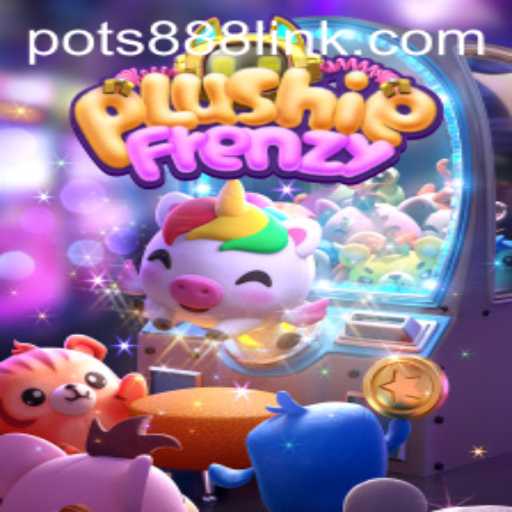 PlushieFrenzy: The Ultimate Gaming Experience with POTS888