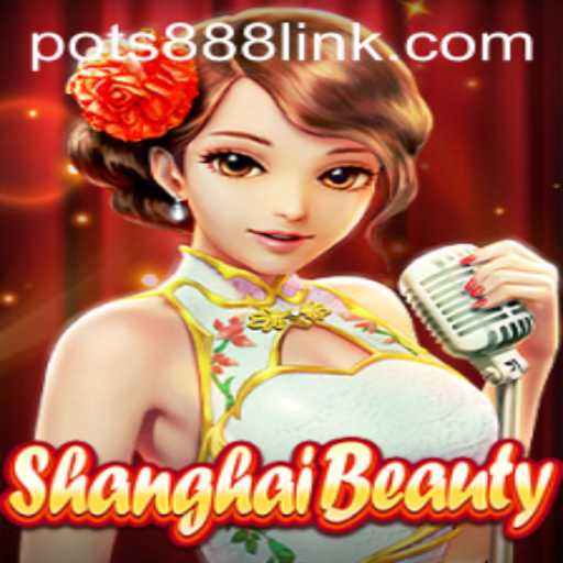 Discover ShanghaiBeauty: An Enthralling Game Experience with POTS888