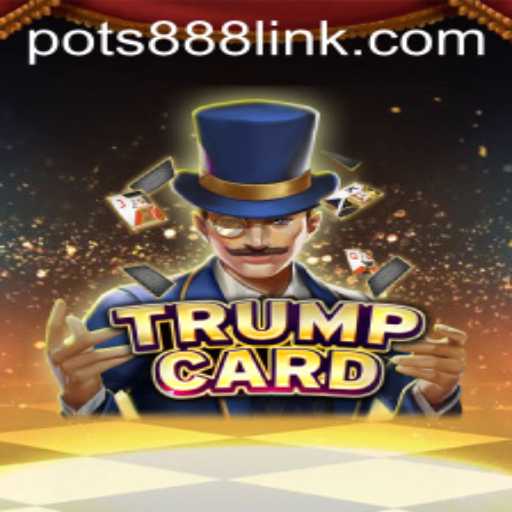 TrumpCard: A Strategic Card Game with POTS888 Themes